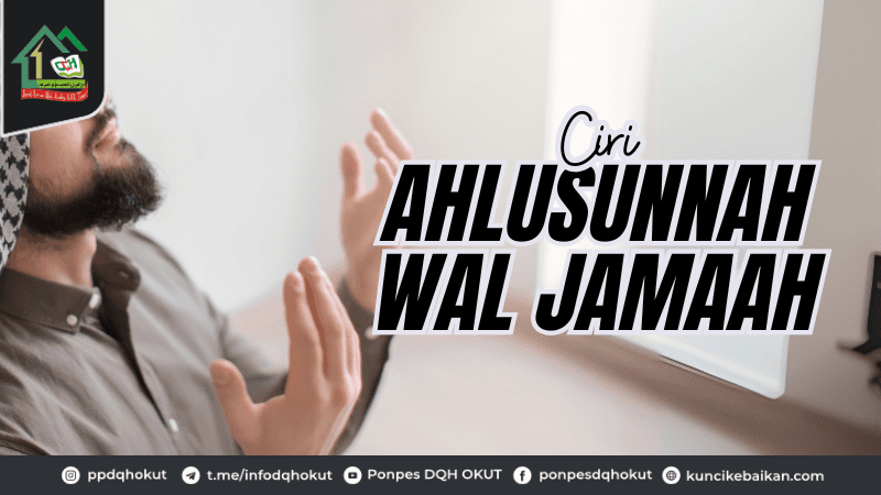 CIRI KHAS AHLUSSUNNAH WAL-JAMAAH
