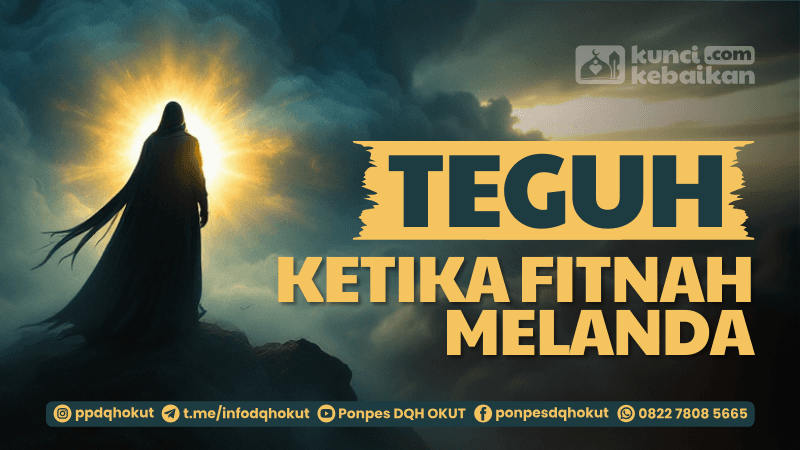 Teguh Ketika Fitnah Menerpa